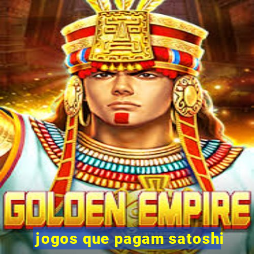 jogos que pagam satoshi